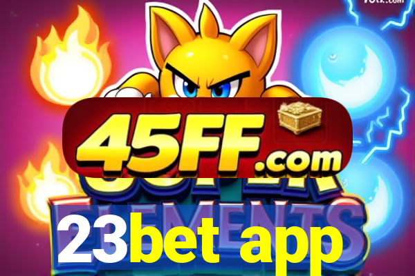 23bet app